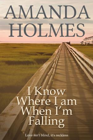 Cover of the book I Know Where I Am When I'm Falling by Cathy Williams