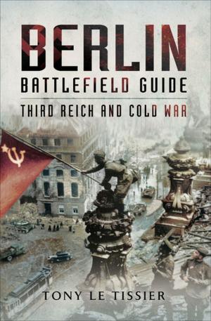 Cover of the book Berlin Battlefield Guide by Lawrence Paterson