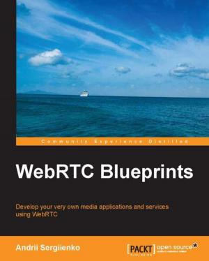 Cover of the book WebRTC Blueprints by Ranjeet Yadav
