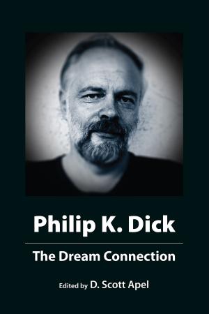 Book cover of Philip K. Dick: The Dream Connection