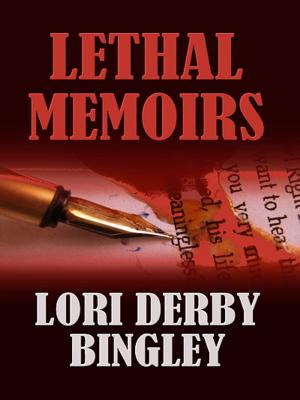 Cover of the book Lethal Memoirs by M. W. Davis, Ciara Gold