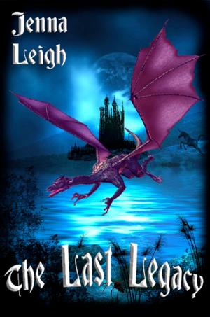 Cover of the book The Last Legacy by Veronica Helen Hart