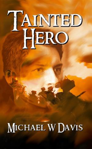 Cover of the book Tainted Hero by Robert Shroud