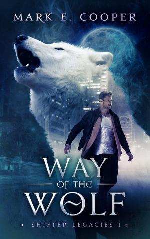 Cover of the book Way of the Wolf by Gavin Chappell
