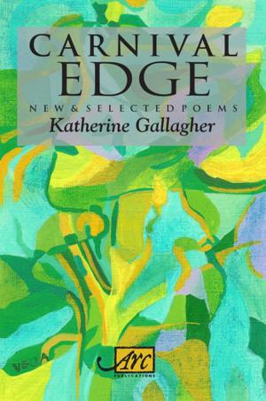 Cover of Carnival Edge: New & Selected Poems