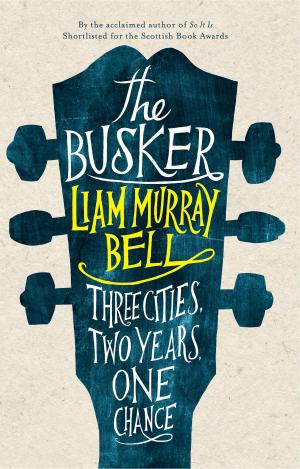Cover of the book The Busker by Tyler Keevil