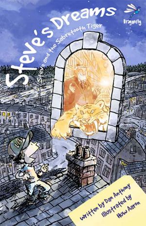 Cover of the book Steve's Dreams: Steve and the Sabretooth Tiger by Jennifer Killick
