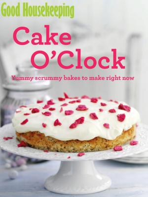 Cover of the book Good Housekeeping Cake O'Clock by Chris Haddon