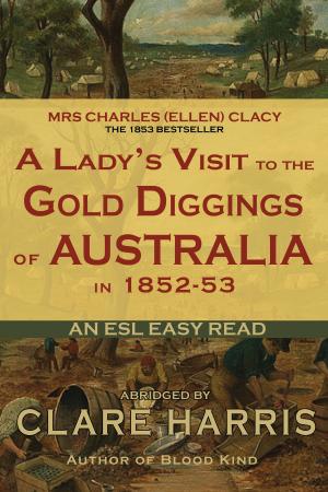 Cover of A Lady's Visit to the Gold Diggings of Australia in 1852-53 (Abridged): An ESL Easy Read
