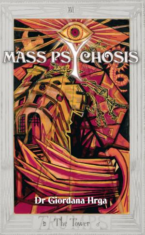 Cover of the book Mass Psychosis by Professor Bruce A Stevens