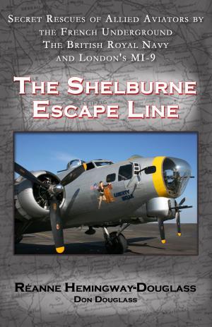 Cover of the book The Shelburne Escape Line by Eric Hammel