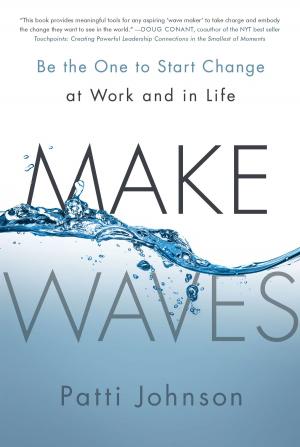 Cover of the book Make Waves by Asha Dornfest, Christine Koh
