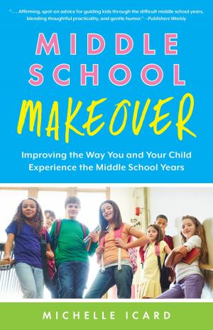 Cover of the book Middle School Makeover by Asha Dornfest, Christine Koh