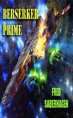 Cover of the book Berserker Prime by M.C. Oliva