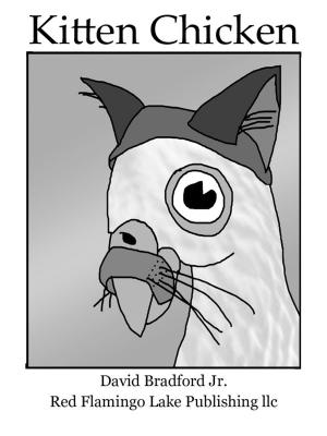 Cover of the book Kitten Chicken by David Bradford Jr.