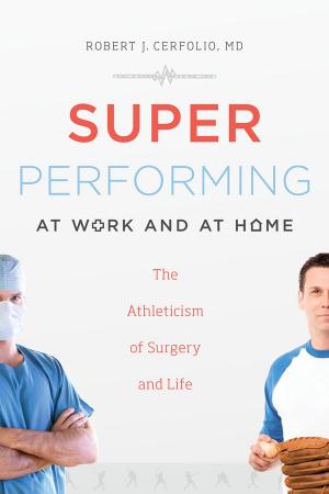 Cover of the book Super Performing At Work and At Home by Ed Innerarity, Paige Innerarity