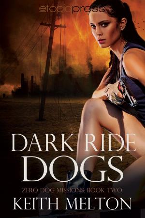 Cover of the book Dark Ride Dogs by Zia Quinn