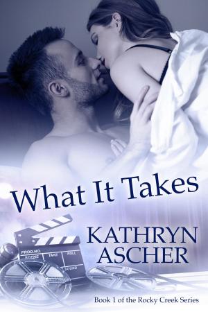 Cover of the book What It Takes by Ashley Blake