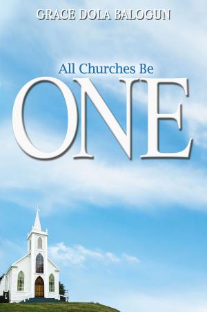 bigCover of the book All churches be One by 