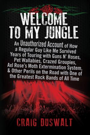 Cover of the book Welcome to My Jungle by Tim Irwin