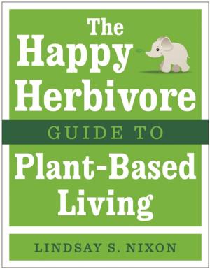 Book cover of The Happy Herbivore Guide to Plant-Based Living
