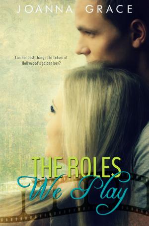 Cover of the book The Roles We Play by J. Kathleen Cheney