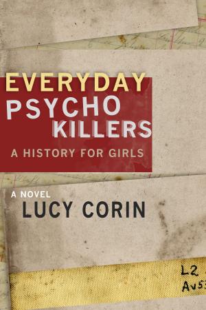Cover of the book Everyday Psychokillers: A History for Girls by Tracy Daugherty