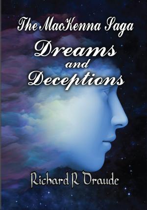 Cover of The MacKenna Saga: Dreams & Deceptions-Book One (2nd Edition)