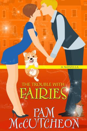 Book cover of The Trouble With Fairies