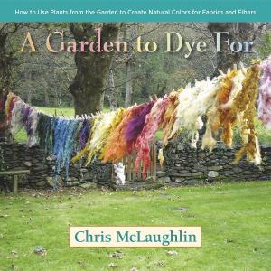 Book cover of A Garden to Dye For