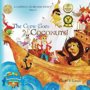 Cover of the book The Crew Goes Coconuts! by Carole P. Roman