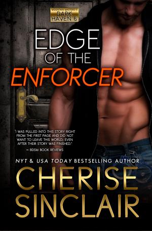 Cover of the book Edge of the Enforcer by Cherise Sinclair