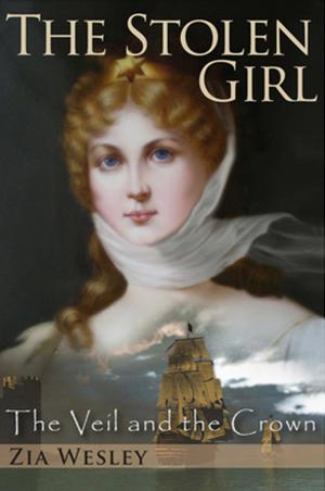 Book cover of The Stolen Girl (The Veil and the Crown, Book 1)