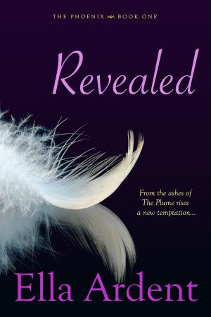 Cover of the book Revealed by Ella Ardent