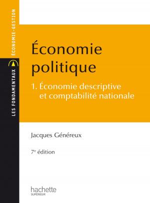 Cover of the book Économie politique - Tome 1 - Économie descriptive et comptabilité nationale by Bernard Quémada, François Rastier, Algirdas-Julien Greimas, Joseph Courtés