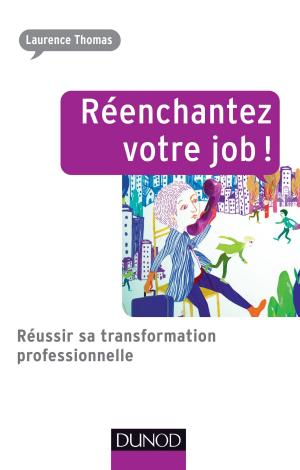 Cover of the book Réenchantez votre job ! by Grégory Casper, Eric Briones (dit Darkplanneur)