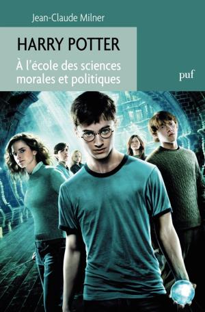 Cover of the book Harry Potter. À l'école des sciences morales et politiques by Alain Viala