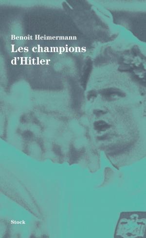 Cover of the book Les champions d'Hitler by Jiddu Krishnamurti