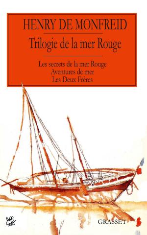 Cover of the book La trilogie de la mer Rouge by Frédéric Beigbeder
