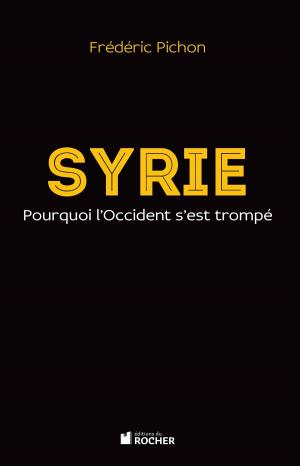 Cover of the book Syrie by Philippe Folliot, Xavier Louy