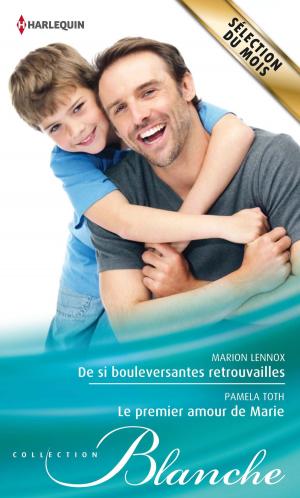 Cover of the book De si bouleversantes retrouvailles - Le premier amour de Marie by Caroline Anderson
