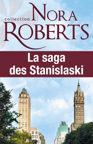 Cover of the book La saga des Stanislaski : l'intégrale by Lois Richer