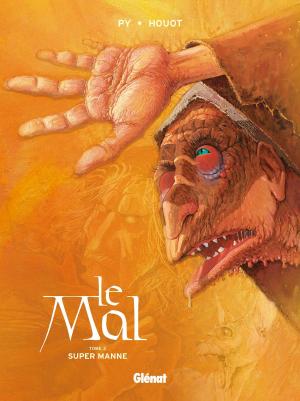 Cover of the book Le Mal - Tome 03 by Grimaldi, Bannister