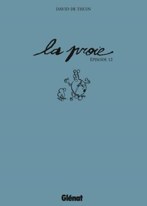 Cover of the book La Proie by Didier Convard, Frédéric Bihel