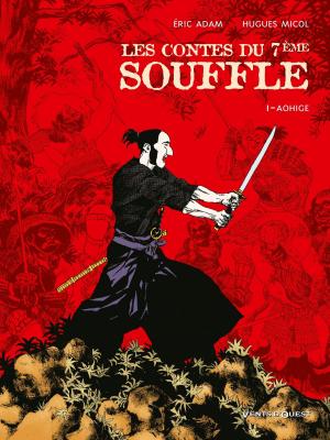 Cover of the book Les Contes du Septième Souffle - Tome 01 by Christophe Chabouté