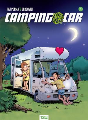 Cover of the book Camping-car - Tome 01 by Alex Nikolavitch, Christian Clot, Dim D., Elyum Studio, Vicenzo Acunzo, Alex Nicolavitch