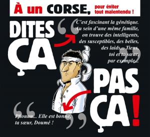 Cover of the book Dites ça. pas ça ! - À un Corse by Philippe Richelle, Dominique Hé, Élise Dupeyrat