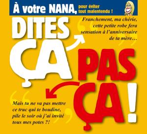 Cover of the book Dites ça. pas ça ! - À votre nana by Frank Giroud, Franz