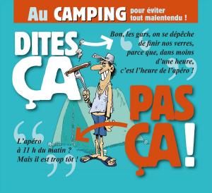 Cover of the book Dites ça. pas ça ! - Au camping by Jeanine Rahir