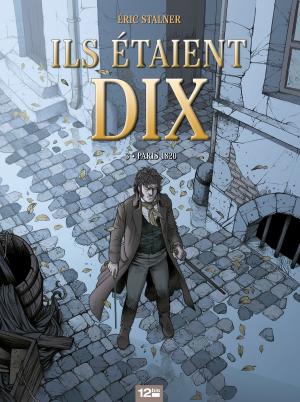 Cover of the book Ils étaient dix - Tome 03 by Serge Le Tendre, Laurent Gnoni